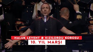 Haluk Levent & Kızılordu Korosu - 10. Yıl Marşı