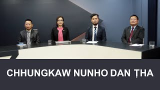 CHHUNGKAW NUNHO DAN THA