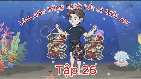 Bắt cá biển sâu | Tập 26
