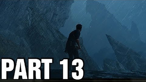 Uncharted 4: A Thief End walkthrough gameplay Part 13 - Marooned