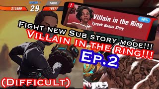 Boxing star : Fight new Sub story Villain in the ring (Difficult) | Ep.2 | TonTan channel