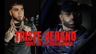 TRISTE VERANO - ANUEL AA FT ELADIO CARRIÓN