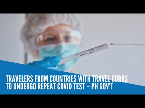 Travelers from countries with travel curbs to undergo repeat Covid test – PH gov't