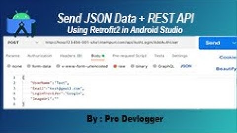 Send JSON Data in Body Using REST API || Retrofit2 in Android Studio || By: Pro Devlogger