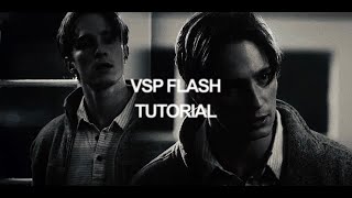 Flash and glow vsp tutorial!!