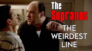The Weirdest Line In The Sopranos
