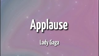 Lady Gaga - Applause/lyrics