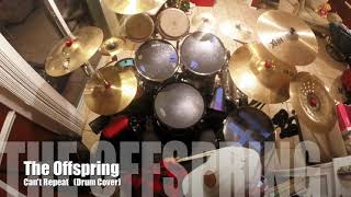 The Offspring - Can't Repeat (Drum Cover)