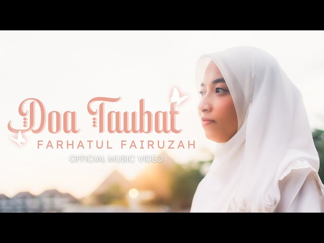 Farhatul Fairuzah - Doa Taubat (Official Music & Lyric Video) class=