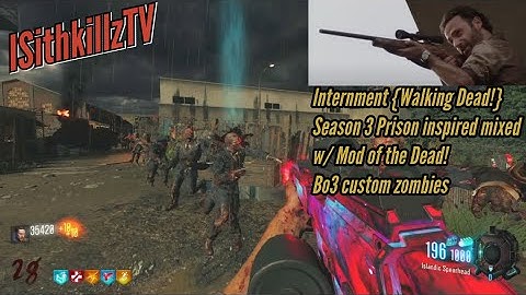 Internment {Walking Dead Prison Isp.} Full Run & Buyable Ending-Such a pretty map-Bo3 Custom Zombies