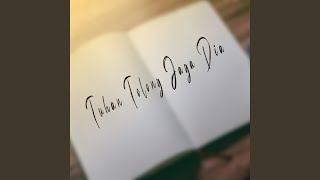 Tuhan Tolong Jaga Dia