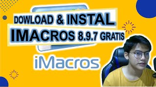 BELAJAR IMACROS DASAR | CARA DOWNLOAD IMACROS 8.9.7 GRATIS FOR FIREFOX