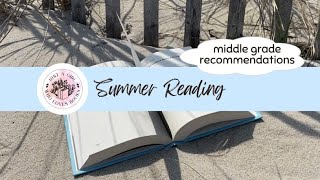 Summer Reading Recommendations-Middle Grade- @justagirlwholovesbooks #summerreading #books