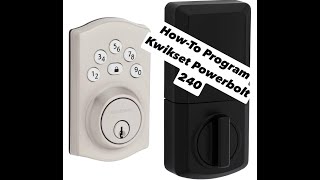 Programming Kwikset PowerBolt 240 Deadbolt