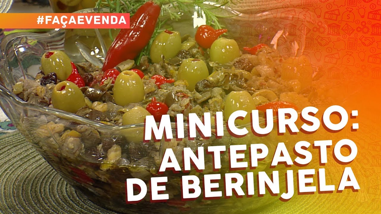 MINICURSO DE PASTAS E ANTEPASTOS: ANTEPASTO DE BERINJELA