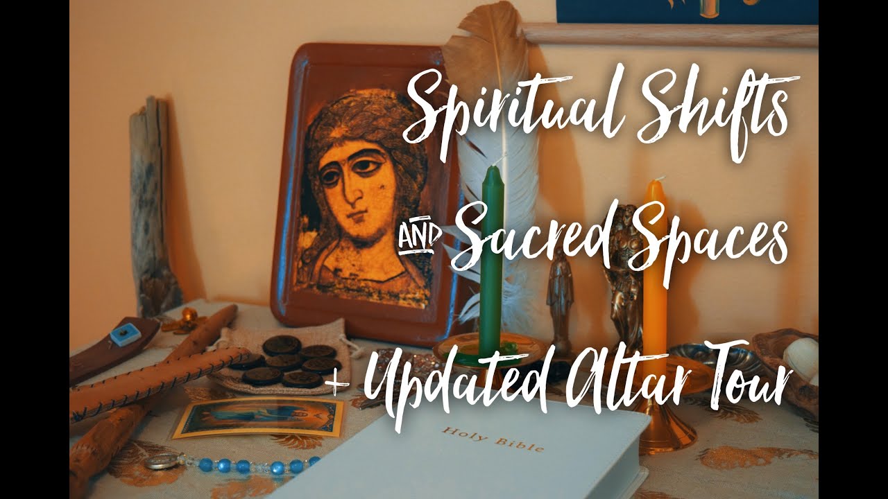 Spiritual Shifts & Sacred Spaces + Updated Altar Tour ✨