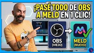 ¡De OBS a MELD STUDIO en 1 CLIC! Cómo migrar tus Escenas al instante 🚀