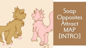 [ACE ATTORNEY] _Soap Opposites Attract MAP_ [INTRO]