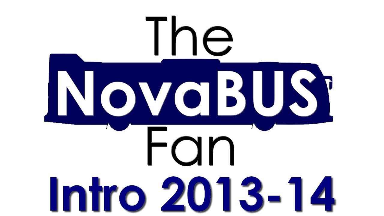 The NovaBUS Fan YouTube Intro 2013-2014! (Full HD)