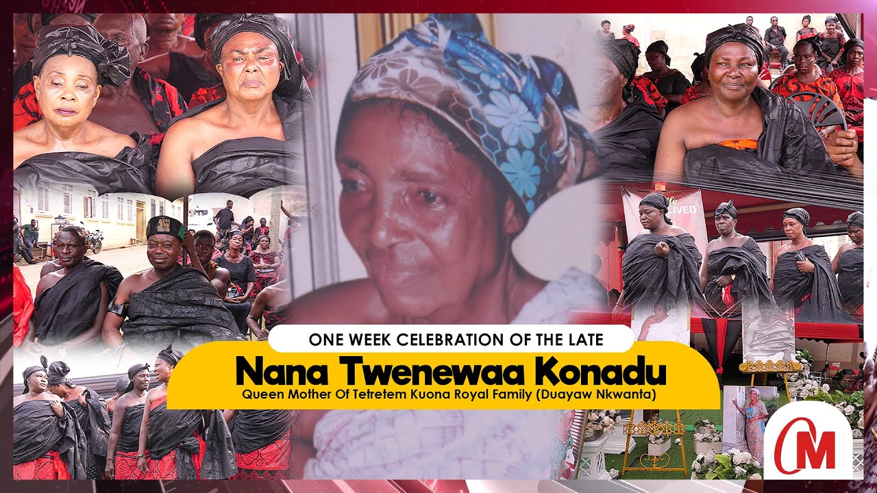 One Week Observation Of The Late Nana Twenewaa Konadu At Duayaw Nkwanta