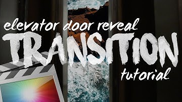 FCPX Transition Ideas | Elevator Door Reveal Tutorial