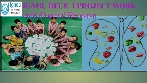 IGNOU DECE-4 PROJECT WORK VIDEO Phase-2 (activity -6) अंगूठे की छाप से चित्र बनाना
