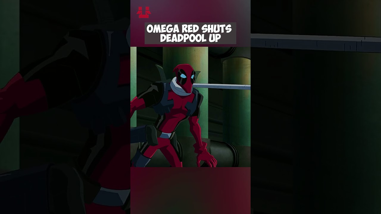 Omega Red Shuts Deadpool Up 😛