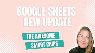 Google Sheets New Really Cool Update 💥 Smart Chips are finally here!!