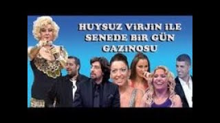 Huysuz Virjin & Senede Bir Gün Gazinosu  - 2007 Yılbaşı Programı