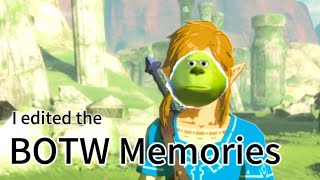 I edited the BOTW Memories