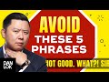 Speak English Fluently - STOP Saying These 5 Phrases