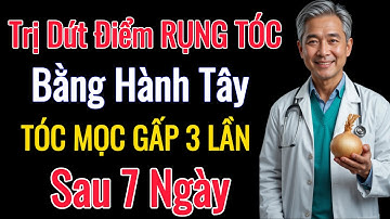Trị Rụng Tóc Tự Nhiên Bằng Hành Tây – Mọc Dày, Nhanh Gấp 3 Lần, Chắc Khỏe Ngay Tại Nhà!