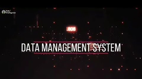 OAKS INTELLIGENCE DMS (Data Management System)