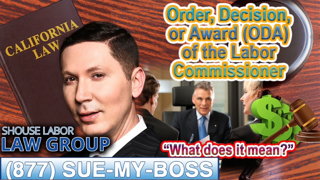 What Is an “Order Decision or Award (ODA) of the Labor Commissioner”? -- Top Labor Attorney Explains