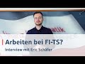 Arbeiten bei FI-TS - Warum? Eric Schäfer im Interview