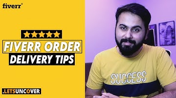 Important Fiverr Order Delivery Tips, Fiverr Tips and Tricks, Get Orders on Fiverr