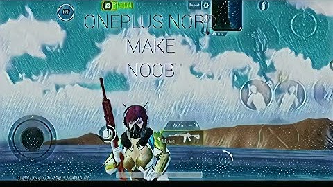 OnePlus nord making me noob|💛 SAMSUNG, A3, A5, A6, A7, J2, J5, J7, S5,S6,S7,59,A10,A20,A30,A50,A70