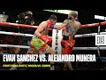 Fight highlights  evan sanchez vs alejandro munera