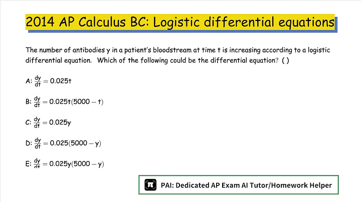2014 AP Calculus BC: Logistic Models with Differential Equations (BC Only)--Differential Equations