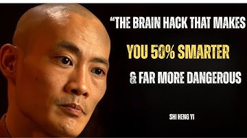 “The Brain Hack That Makes You 50% Smarter & Far More Dangerous" – Shi Heng Yi