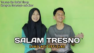 SALAM TRESNO (Tresno Ra Bakal Ilang) - Loro Ati Official Cover Ukulele By Dedy Ft. Nia