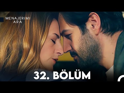 Menajerimi Ara 32. Bölüm