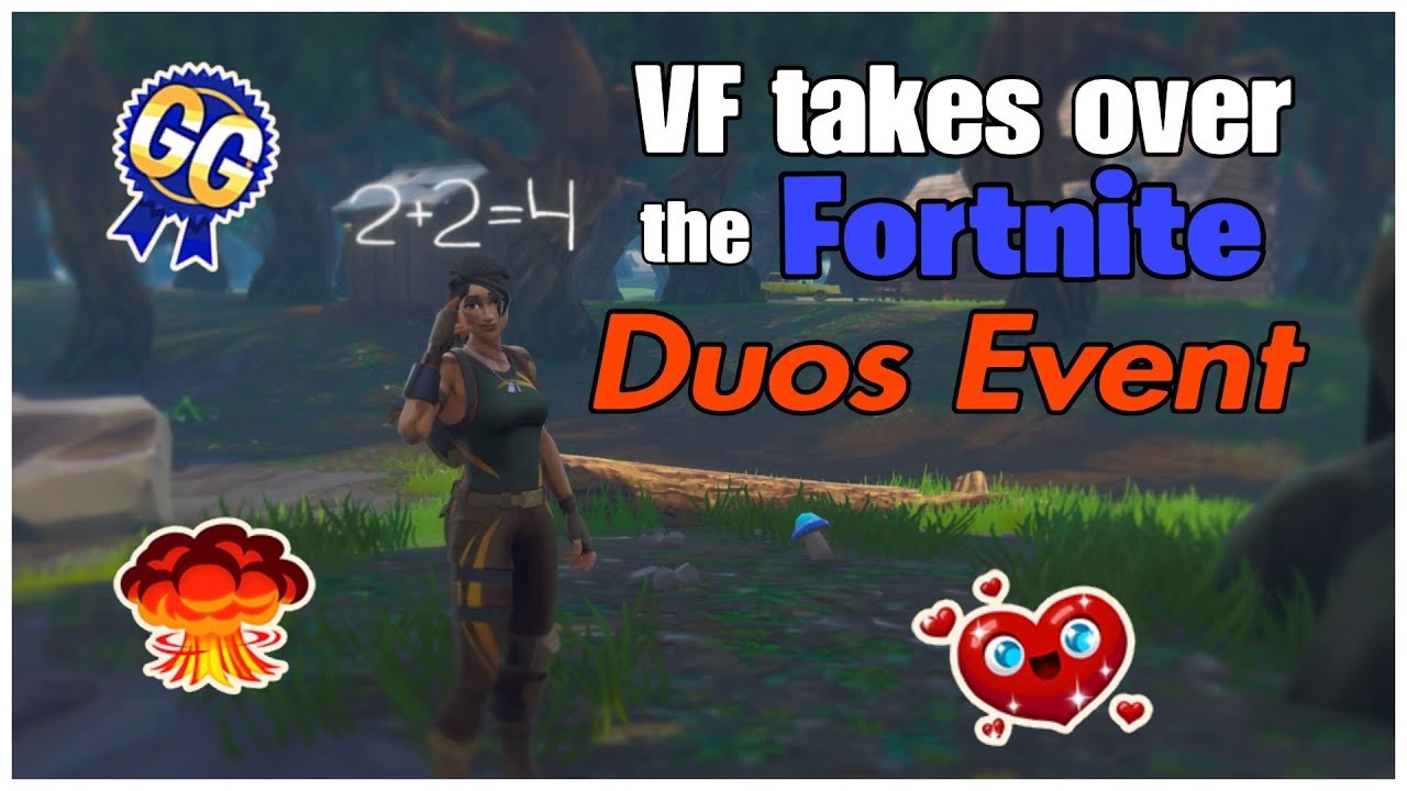 VF dominates in FORTNITES Duo Event!! (Fortnite Battle Royale )