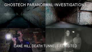 Ghostech Paranormal Investigations - Episode 125 - Cane Hill Death Tunnels Revisited