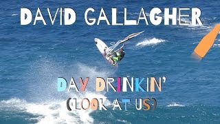David Gallagher - Day Drinkin' (Look At Us) Official Lyric Video