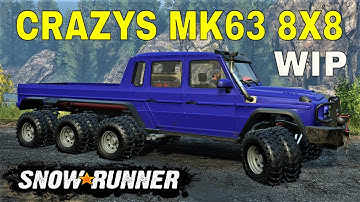 SNOWRUNNER MK 63 8X8 NEW MOD FIRST TESTING