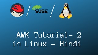 AWK command Tutorial - 2 in Unix/Linux with examples - [Hindi]