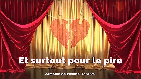 ET SURTOUT POUR LE PIRE