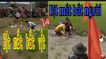 Trò Chơi Bịt Mắt Bắt Vịt Cười Không Nhặt Được Mồm (HỘI VĂN HÓA CÁC DÂN TỘC TÂY NGUYÊN)