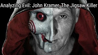 Analyzing Evil: John Kramer, The Jigsaw Killer